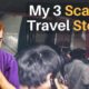 My 3 Scariest Travel Stories 😰