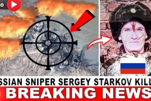 Ukrainian Security Forces Destroyed The Leading Russian Sniper Sergei Tsarkov RUSSIA UKRAINE WAR