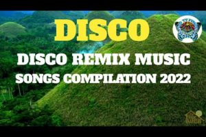 DISCO REMIX/MUSIC SONGS COMPILATION 2022/LEO TV PINOY