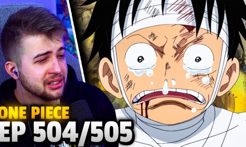 I STILL HAVE MY FRIENDS😭One Piece Episode 504 & 505 Reaction