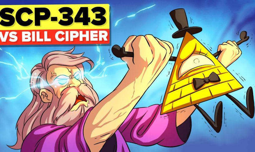 SCP-343 God Vs Bill Cipher From Gravity Falls