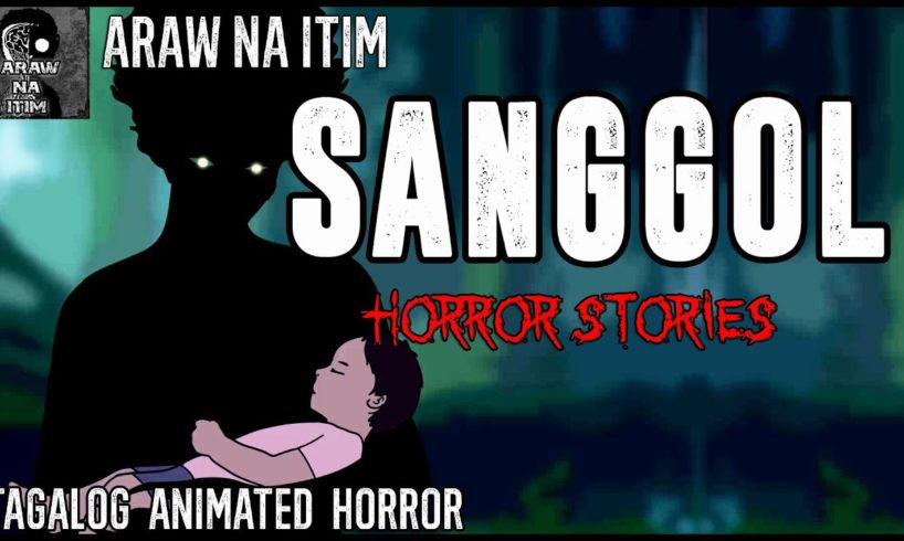Sanggol Horror Stories | Tagalog Animated Horror Stories | True Horror Stories