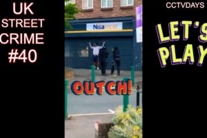 UK STREET FIGHTS CRIME CAUGHT ON CAM #40