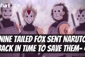 What If Naruto Was Captured By Madara And Kyuubi Sent Naruto Back In Time To Save Them. Part 4.