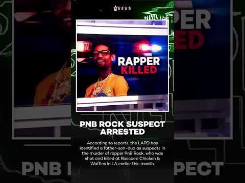 17 Year Old & His Dad Arrested for PnB Rock’s Murder! #shorts