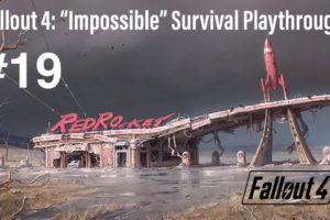 A Death Compilation of Sorts - Fallout 4: "Impossible" Survival Playthrough - #19