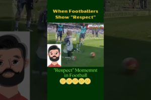 Beautiful Moments Of Respect in sports 2 | #shorts #respect #football #footballshorts #moments