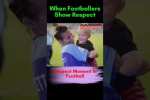 Beautiful Moments Of Respect in sports | #shorts #respect #football #footballshorts #moments