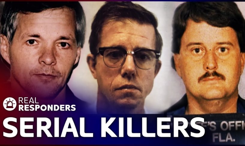 Catching The Most Wanted Serial Killers | FBI Files Compilation | Real Responders