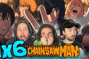THESE GUYS ARE AWESOME!!!!!!!!     CHAINSAW MAN REACTION      [EPISODE 6]