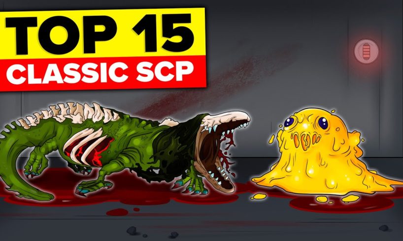 Top 15 Classic SCP (Compilation)