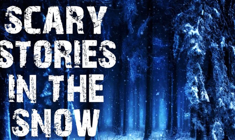 50 TRUE Terrifying Scary Stories Told In The Snow | Horror Stories To Fall Asleep to | Compilation