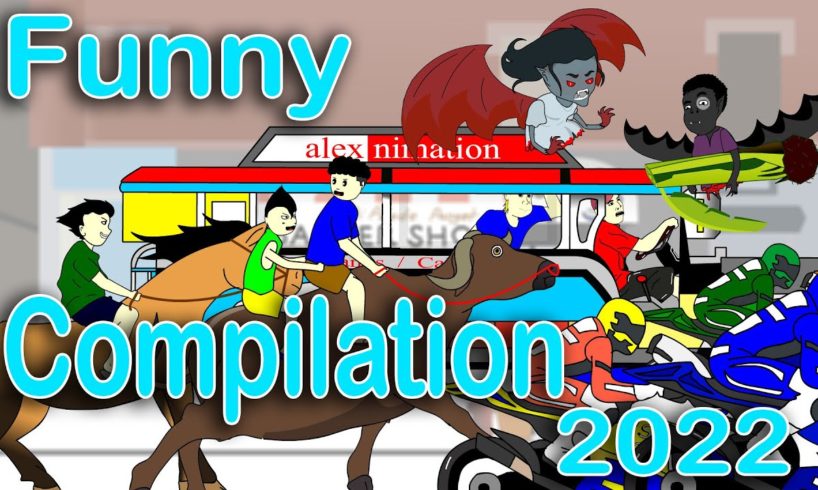 Funny Compilation 2022 (Alex &  Bogart) - Pinoy Animation