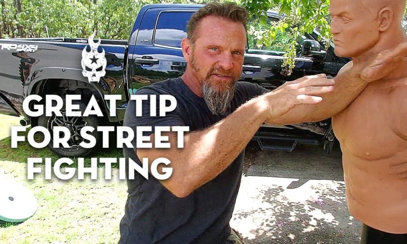 Great Tip for Street Fighting