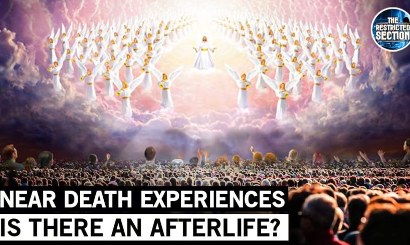 Is There Life After Death? Evidence Of Near Death Experiences | NDE