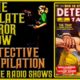 Mix Bag Detective Compilation Old Time Radio Shows All Night Long /336