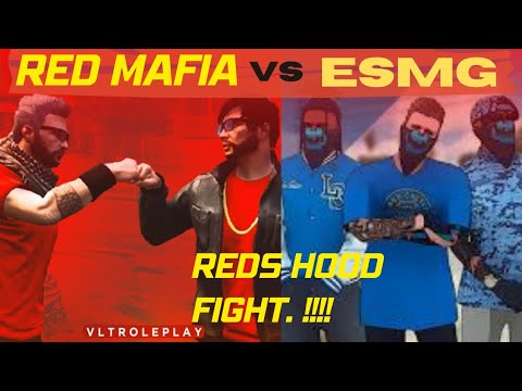 RED MAFIA VS ESMG | REDS SHOWS WHAT'S 99. CALL | HOOD FIGHT | GTA | ROLEPLAY