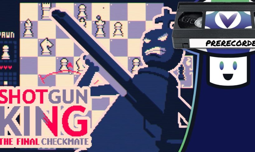 [Vinesauce] Vinny - Shotgun King: The Final Checkmate