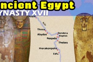 Ancient Egypt Dynasty by Dynasty - Dynasty XVII - Second Intermediate Period - War with the Hyksos