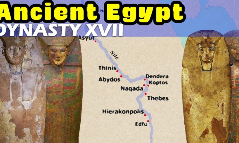 Ancient Egypt Dynasty by Dynasty - Dynasty XVII - Second Intermediate Period - War with the Hyksos