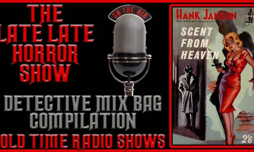 Detective / Mix Bag / Compilation / Old Time Radio Shows All Night Long