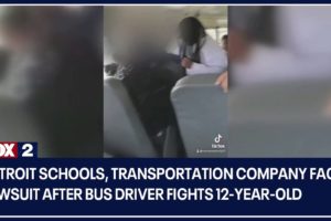 Detroit schools, transportation company face lawsuit after bus driver fights 12-year-old