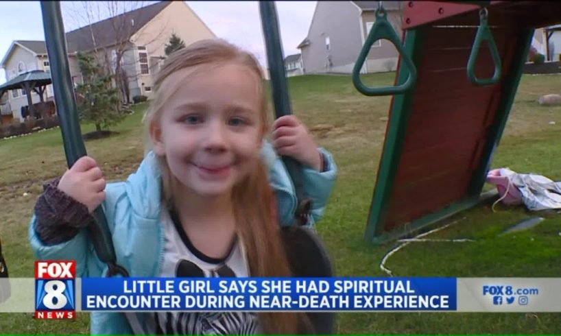 Four-Year-Old Girl Says She Had Spiritual Encounter During Near-Death Experience