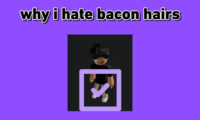 why i hate bacon hairs