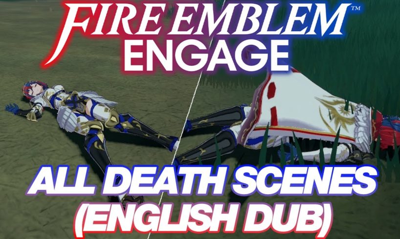 Fire Emblem Engage - All Playable Unit DEATH Quotes(ENGLISH DUB)