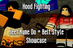 HOOD FIGHTING - JEET KUNE DO + BELT STYLE SHOWCASE  - ROBLOX