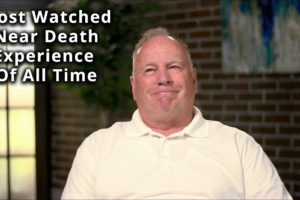 Pronounced Dead for 20 Minutes - What He Saw and How it Changed His Life Forever
