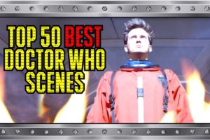 The Top 50 BEST Doctor Who Scenes (Revived Series) - Video Compilation