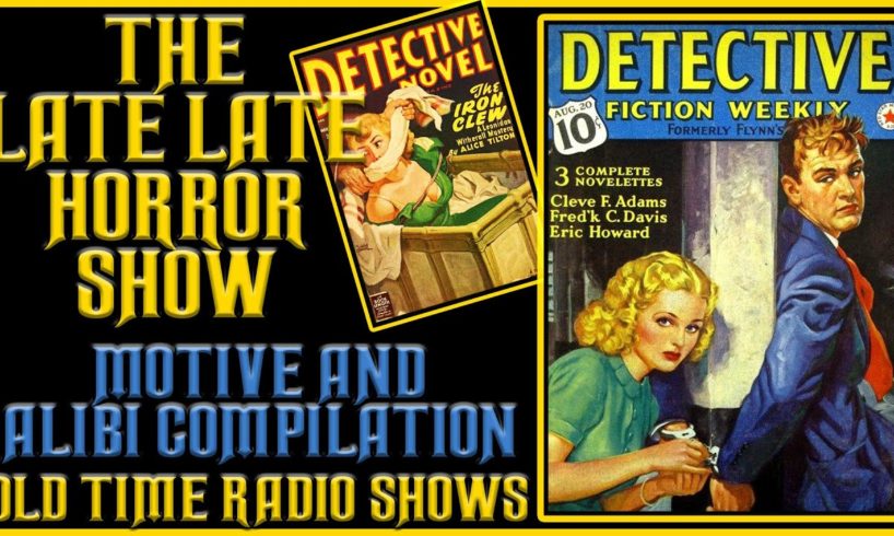 A Motive and Alibi Mix Bag Compilation | Detective | Old Time Radio Shows All Night Long