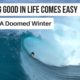 BILLY KEMPER - PART 2: A DOOMED WINTER - Nothing Good In Life Comes Easy