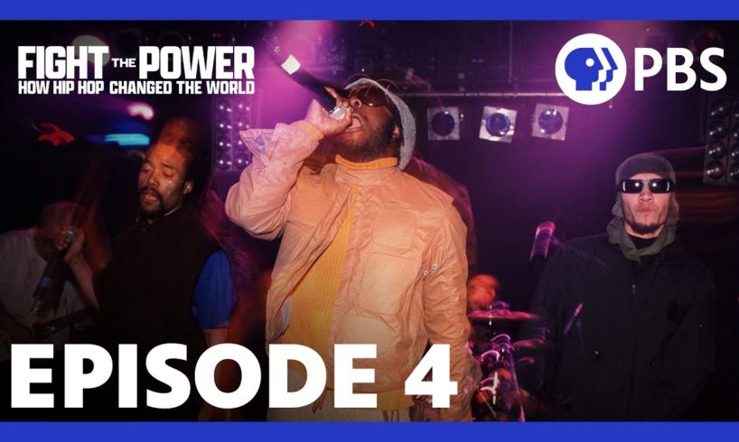 Fight the Power: How Hip Hop Changed the World | From Chuck D and Lorrie Boula | Episode 4 of 4