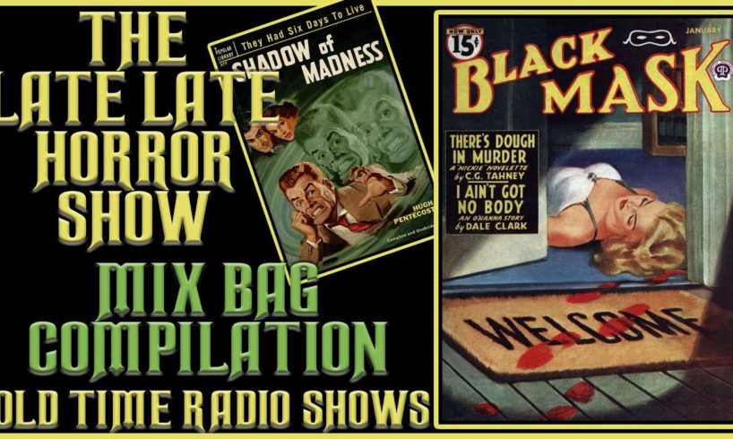 Mix Bag Compilation | Johnny Dollar | Inner Sanctum | Old Time Radio Shows All Night Long