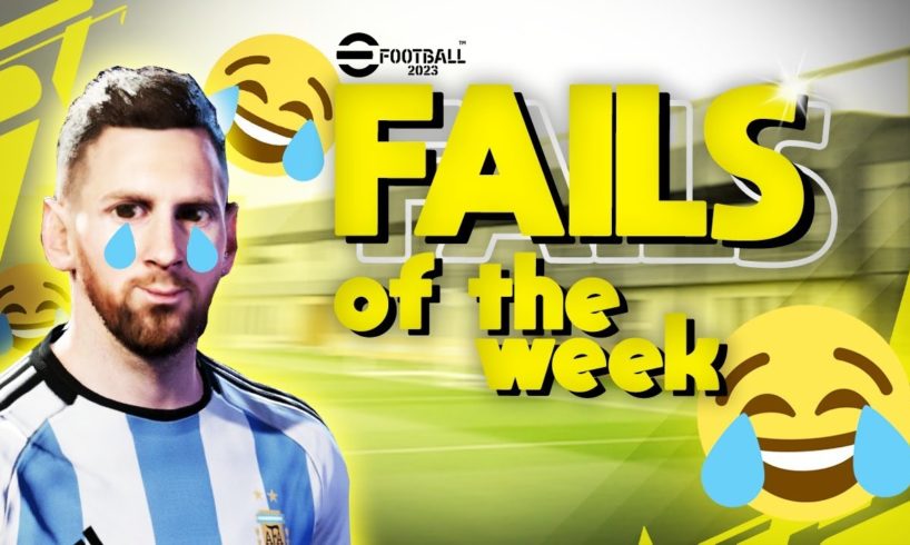 eFootball 2023 | FAILS of the WEEK - EP 1