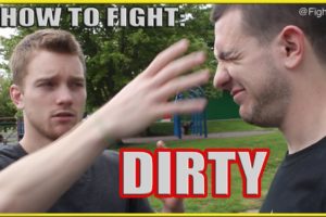 Fighting Dirty: How to Street Fight Dirty Techniques and Tricks