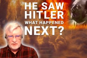 He Died, Went to Hell, Saw Hitler & What Comes Next Will Shock You - Part one Ep. 9