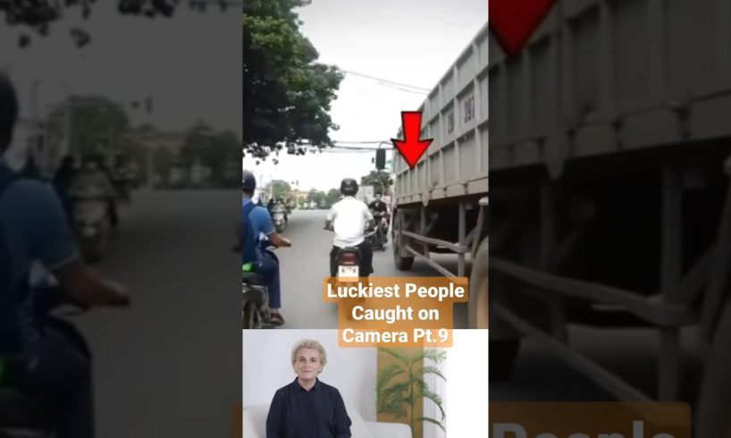 Luckiest People Caught on Camera Pt.9
