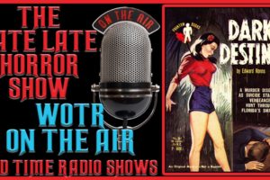 WOTR On The Air Mix Bag Compilation Old Time Radio Shows All Night Long