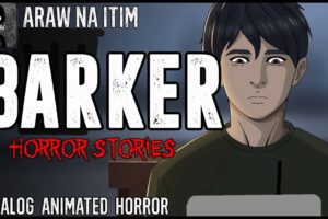 Barker Horror Stories | Tagalog Animated Horror Stories | True Horror Stories
