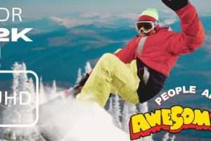 PEOPLE ARE AWESOME 2023 ** EXTREME SPORTS EDITION **- 12K HDR  Dolby Vision(Colorfully Dynamic)