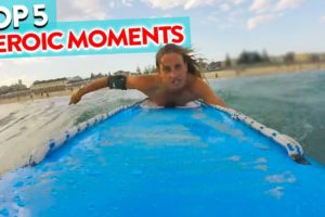Top 5 - HEROIC Moments of Bondi Rescue