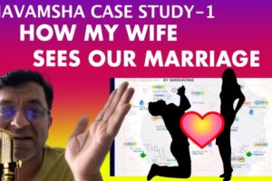 Navamsha Case Study-1 How my Wife sees our Marriage