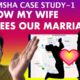 Navamsha Case Study-1 How my Wife sees our Marriage