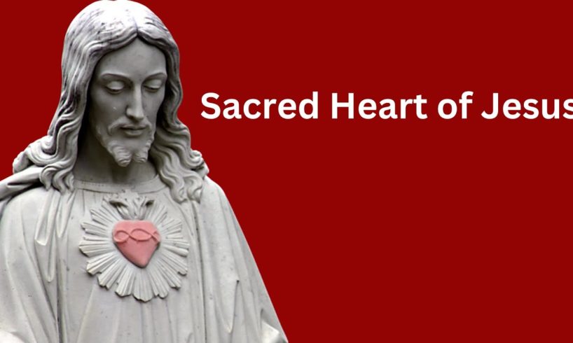 Sacred Heart of Jesus...Prayer for June 2023