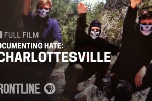 Documenting Hate: Charlottesville (full documentary) | FRONTLINE