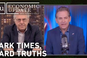 Economic Update: Dark Times Hard Truths