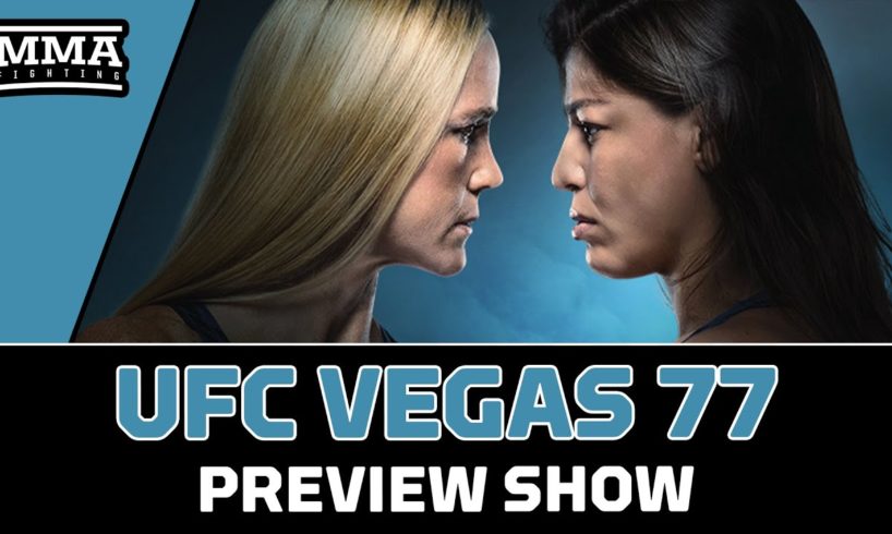 UFC Vegas 77 Preview Show | Should Holly Holm vs. Mayra Bueno Silva Headliner Be For Vacant Title?